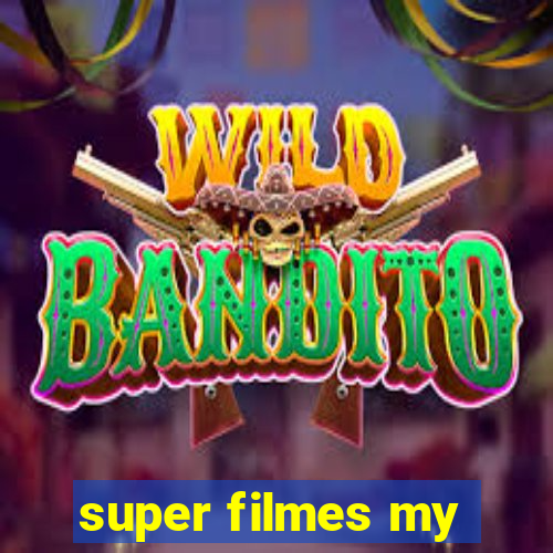 super filmes my