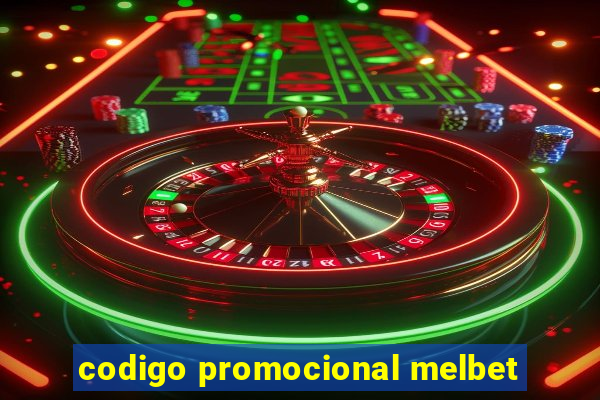 codigo promocional melbet