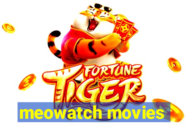 meowatch movies