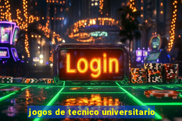 jogos de tecnico universitario