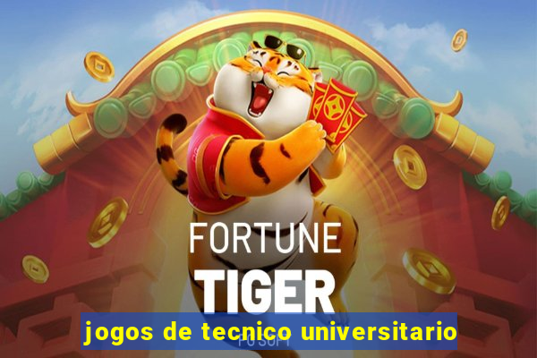 jogos de tecnico universitario