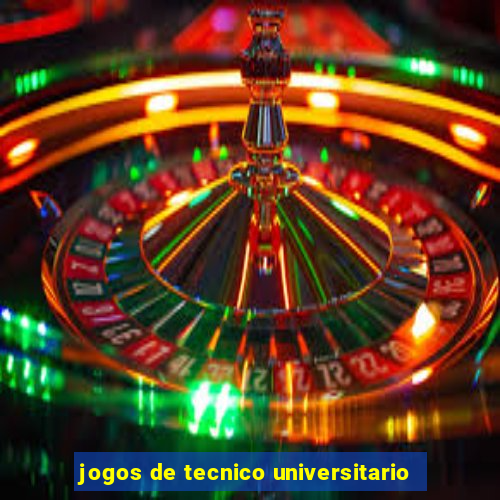 jogos de tecnico universitario