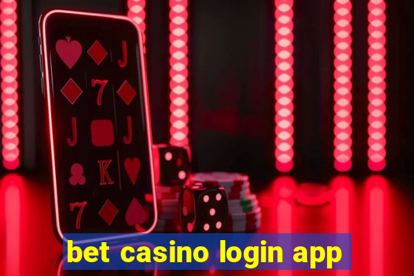 bet casino login app