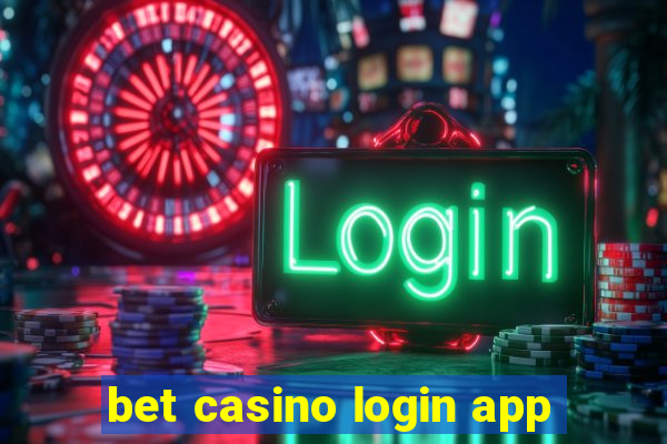 bet casino login app