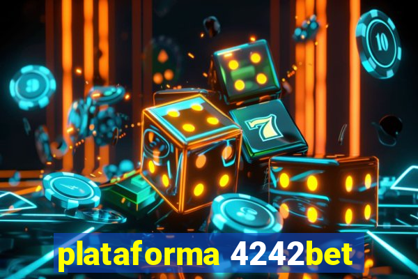 plataforma 4242bet