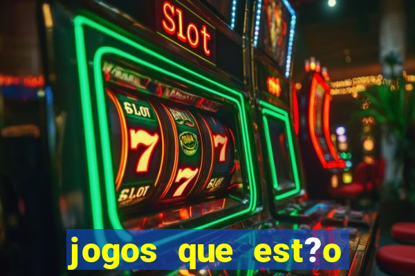 jogos que est?o pagando muito