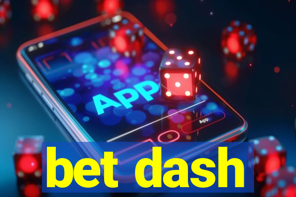 bet dash