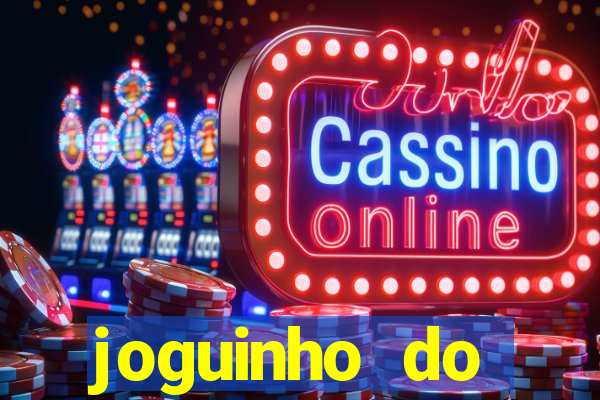 joguinho do tigrinho que ganha dinheiro