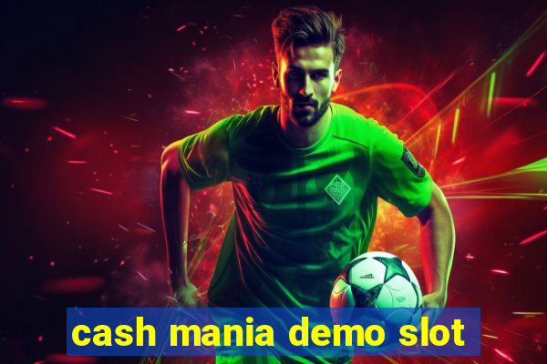 cash mania demo slot