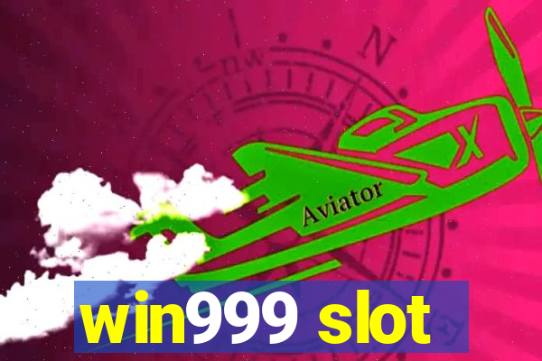 win999 slot