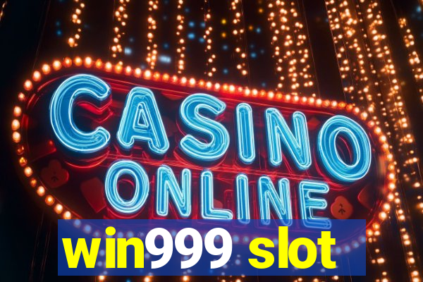 win999 slot