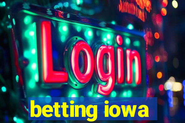 betting iowa