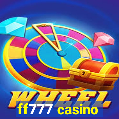 ff777 casino