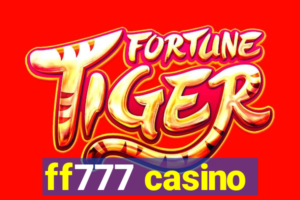 ff777 casino