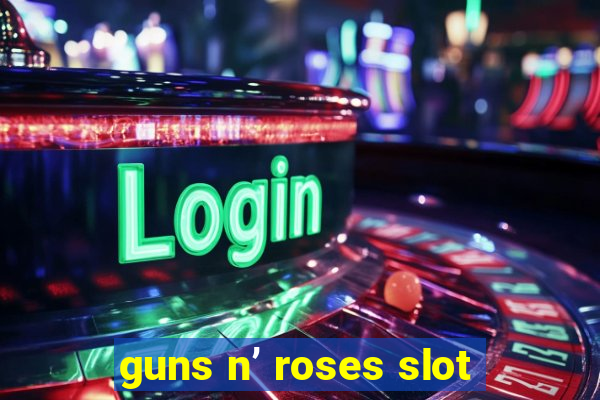 guns n’ roses slot