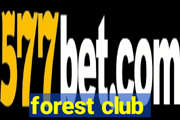 forest club