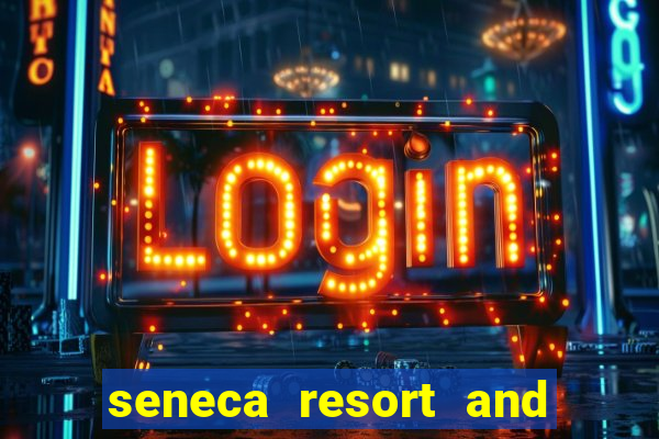 seneca resort and casino niagara