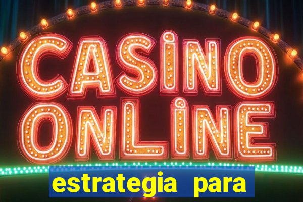 estrategia para jogo fortune tiger