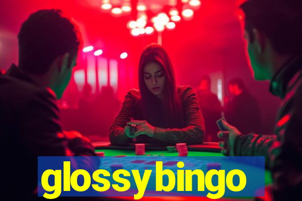 glossybingo