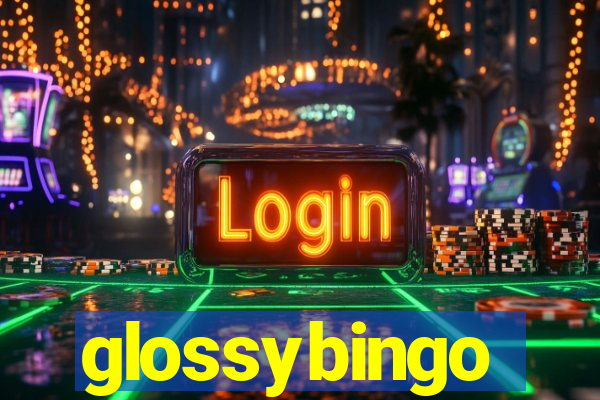 glossybingo