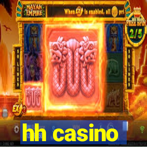 hh casino