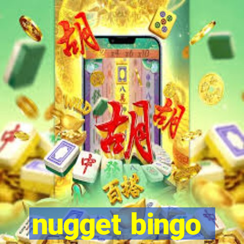 nugget bingo