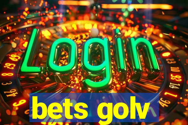 bets golv