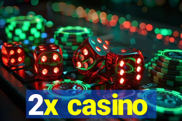 2x casino