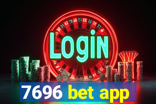 7696 bet app