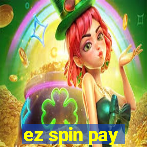 ez spin pay