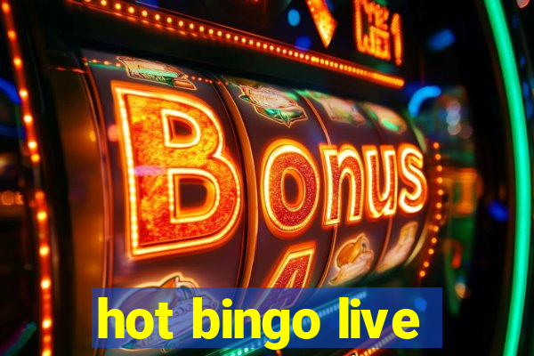 hot bingo live