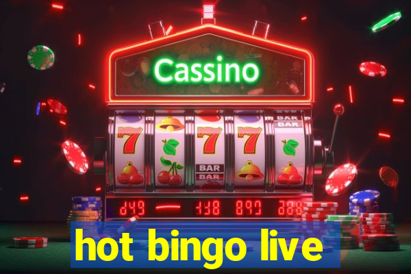 hot bingo live