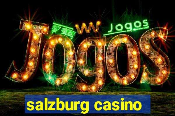 salzburg casino