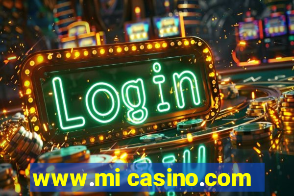 www.mi casino.com