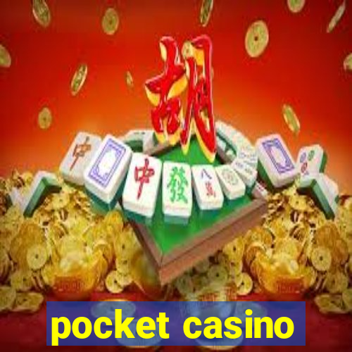 pocket casino