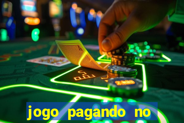 jogo pagando no cadastro 2024