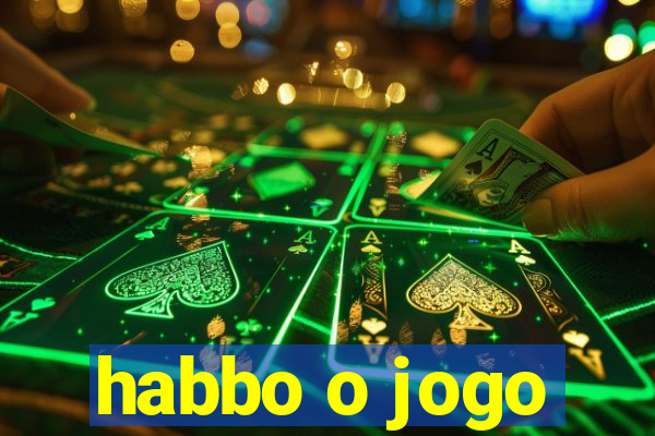 habbo o jogo