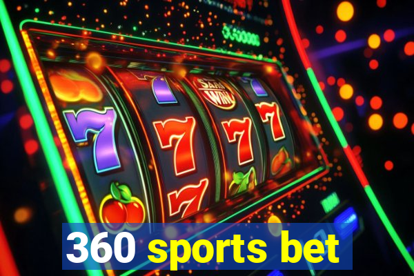 360 sports bet