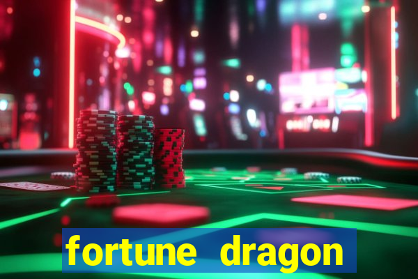 fortune dragon ganho certo