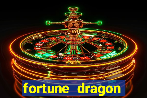 fortune dragon ganho certo