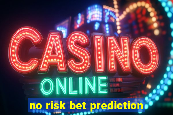 no risk bet prediction