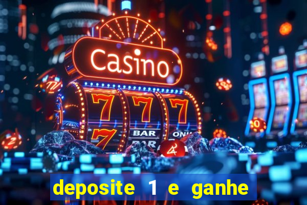 deposite 1 e ganhe 10 vai de bet