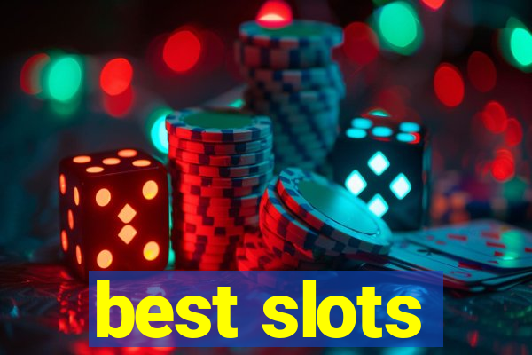 best slots