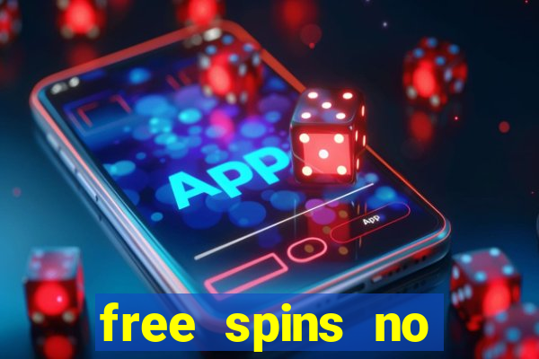 free spins no deposit online casino