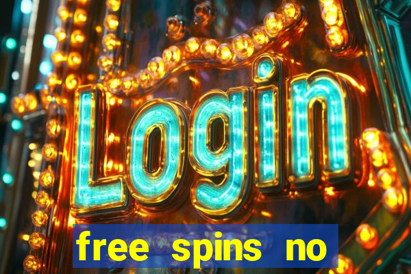 free spins no deposit online casino