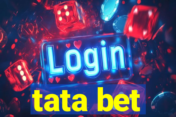 tata bet