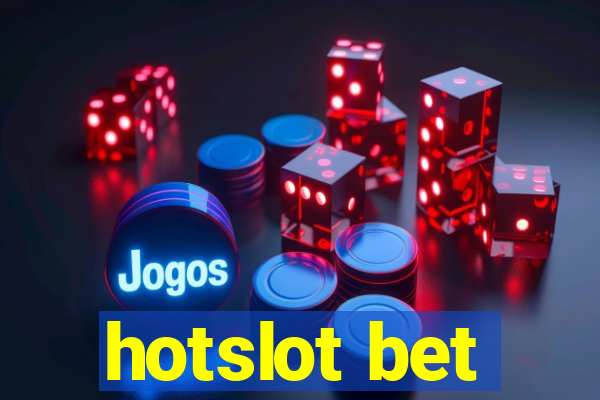 hotslot bet