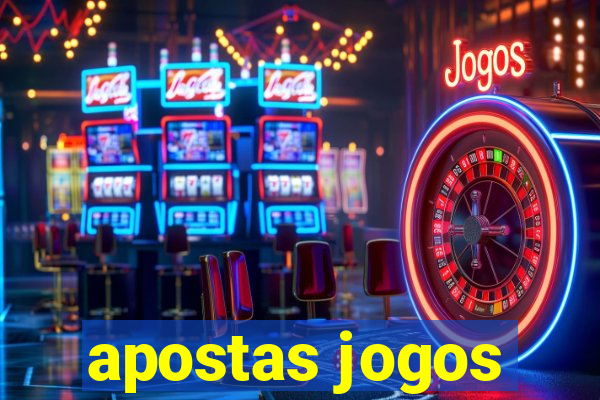 apostas jogos