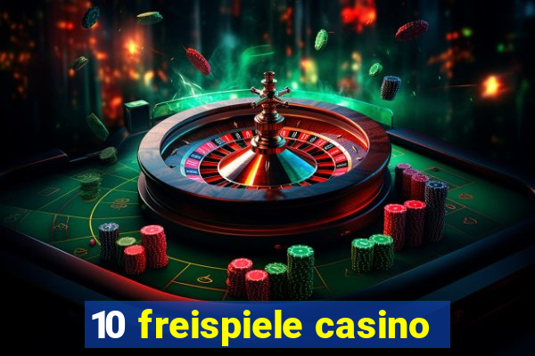 10 freispiele casino