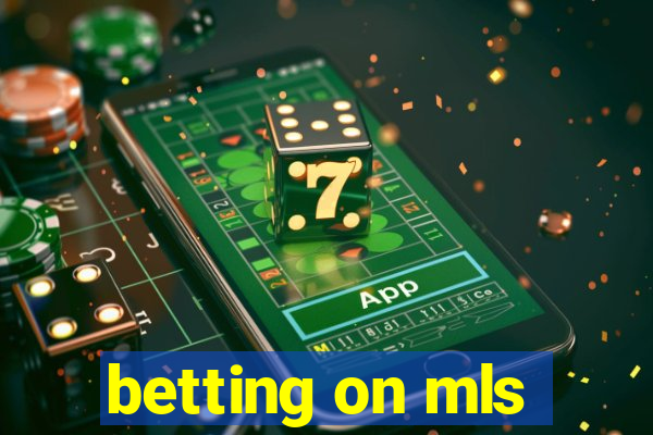 betting on mls